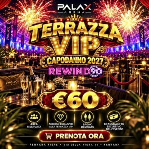 Capodanno 2027 – Caparra Gran Cenone + Terrazza VIP
