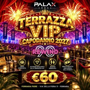 Capodanno 2027 – Caparra Gran Cenone + Terrazza VIP