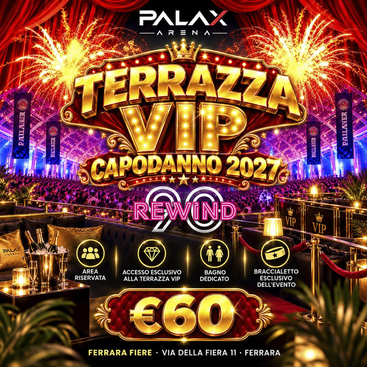 Capodanno 2027 – Caparra Gran Cenone + Terrazza VIP
